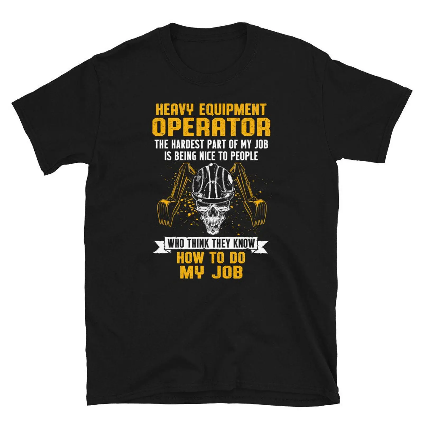 Heavy Equipment Jobs - 重機操作員の最も難しい仕事の部分を描いたTシャツ、ヴィンテージ風ウォッシュ加工、伸縮性があり通気性のあるストリートウェア、グラフィックがスタイリッシュです。